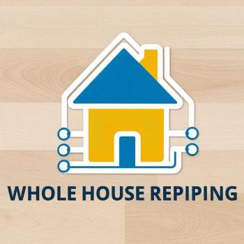 Whole House Repiping Whole House Repiping